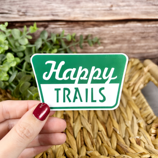 "Happy Trails" Park Sign Vinyl Sticker